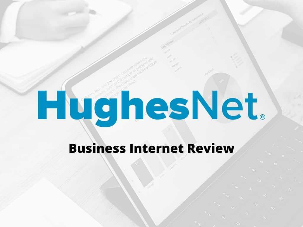 HughesNet Business Internet review