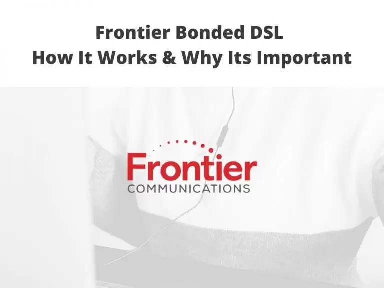 Frontier Bonded DSL - How It Works & Why Its Important