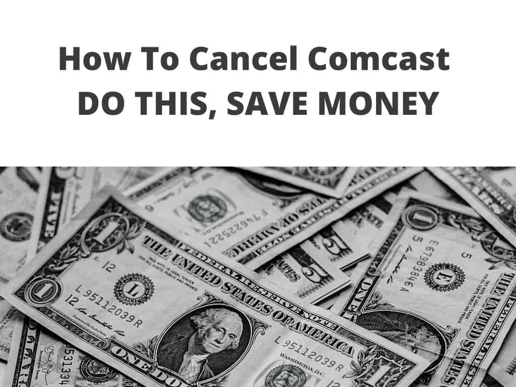 Here's How To Cancel Comcast - do this, save money
