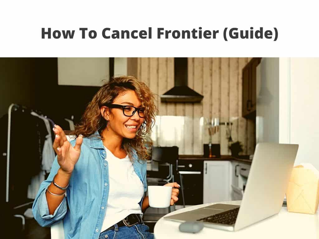 How To Cancel Frontier guide
