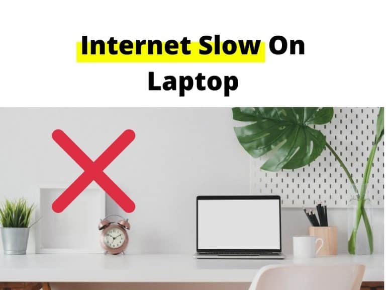Internet Slow On Laptop