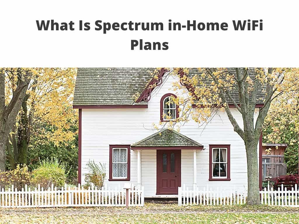 What Is Spectrum in-Home WiFi Plans