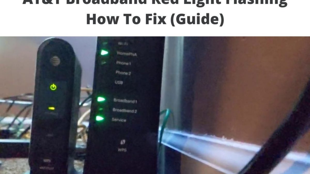 AT&T Broadband Red Light Flashing - How To Fix (Guide)
