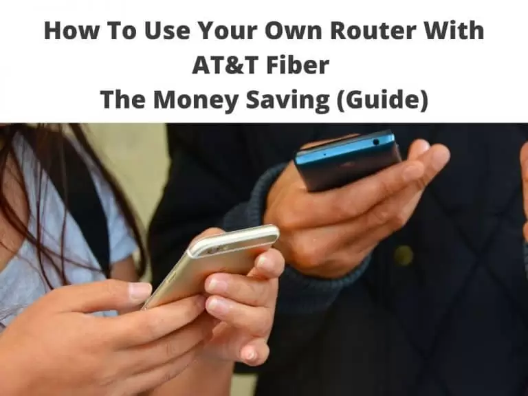 How To Use Your Own Router With AT&T Fiber - The Money Saving Guide