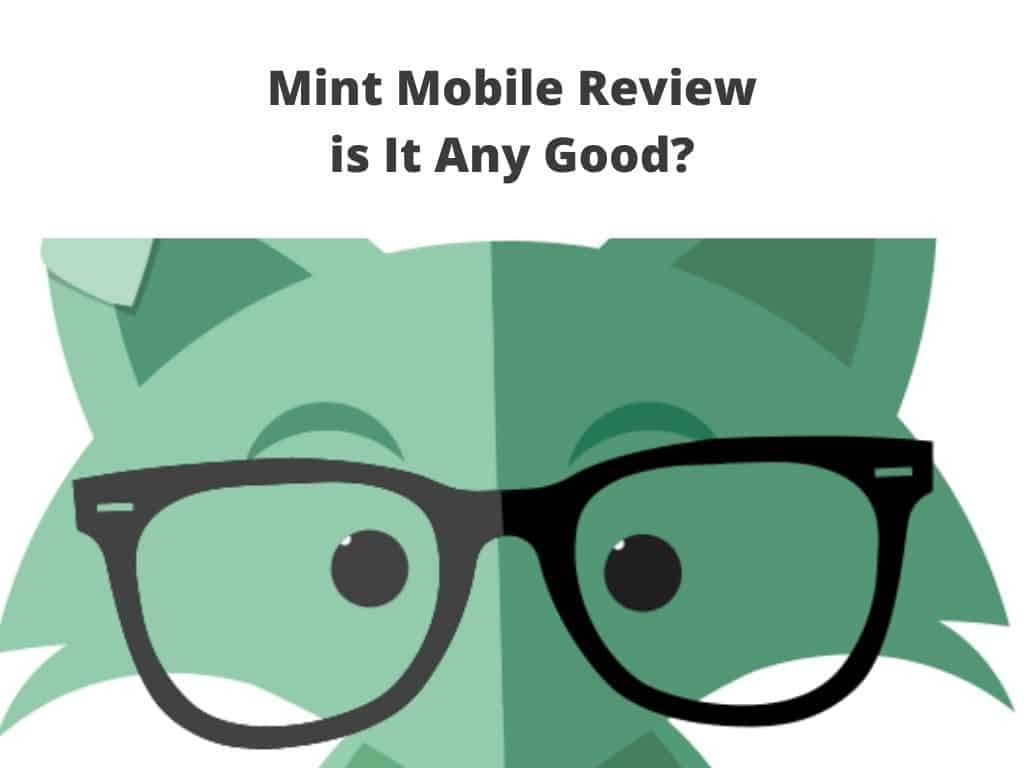 Mint Mobile Review - is it any good?