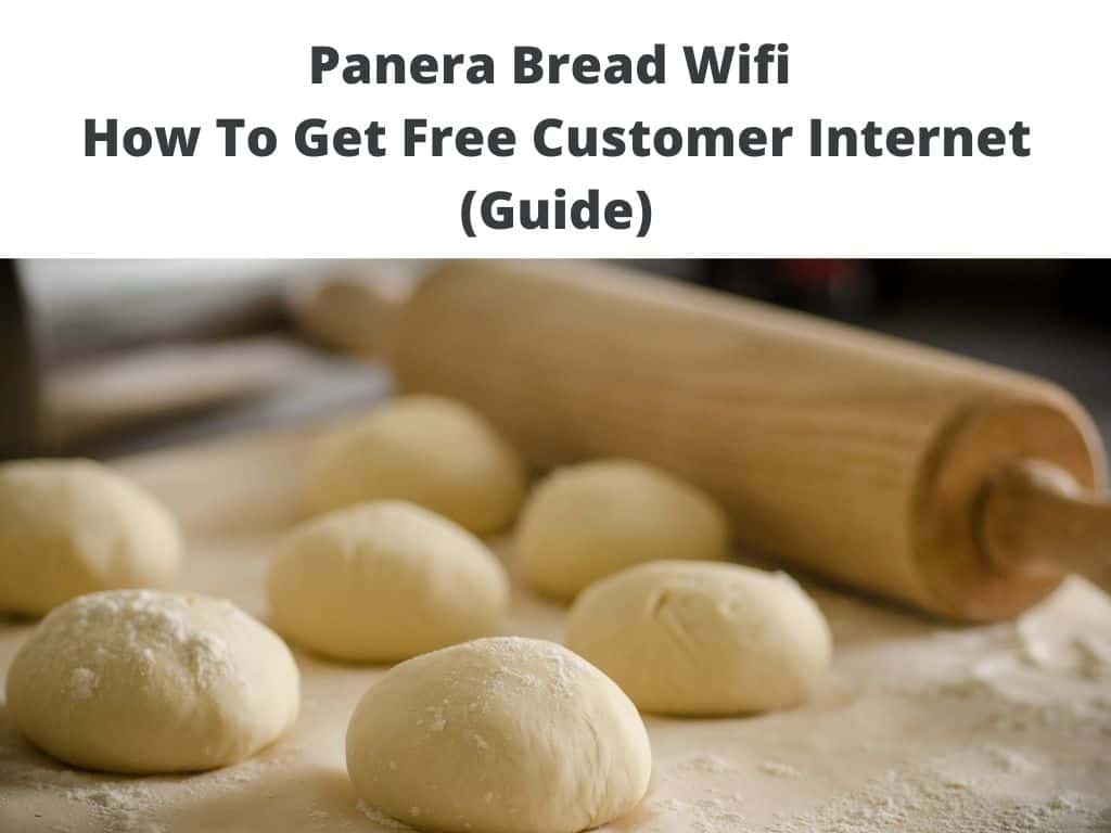 Panera Bread Wifi - How To Get Free Customer Internet (Guide)