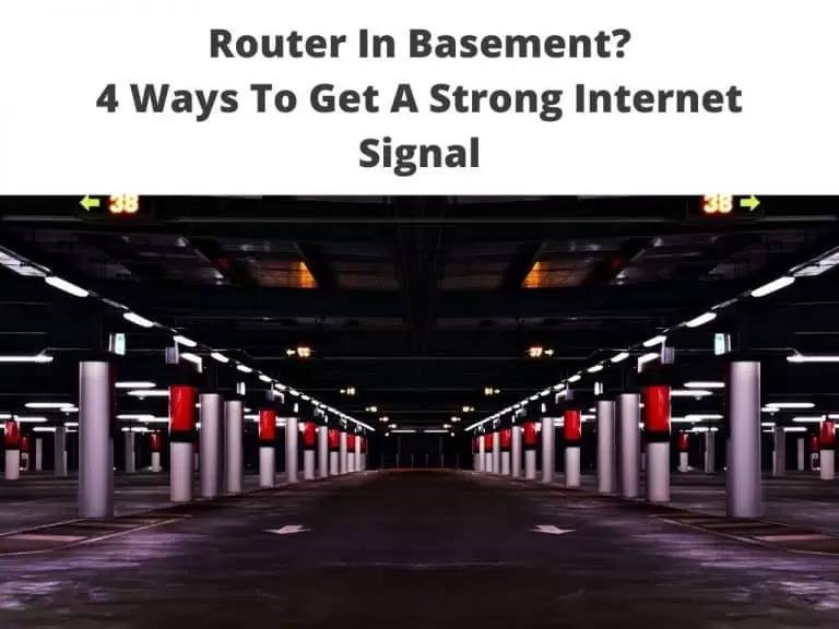 4 Ways To Get A Strong Internet Signal, How To Improve Wifi In The Basement