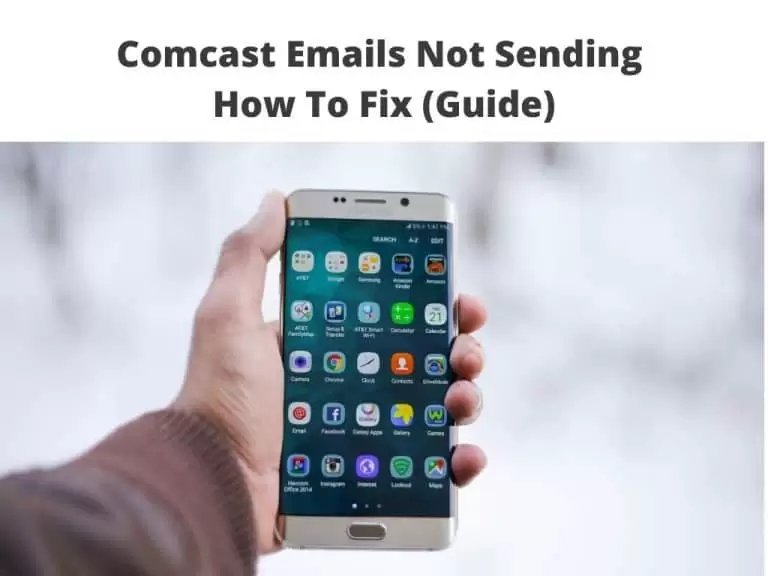 Comcast Emails Not Sending - how to fix guide