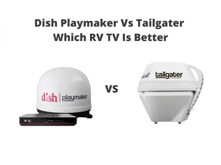 Dish Playmaker Vs Tailgater - Which RV TV Is Better