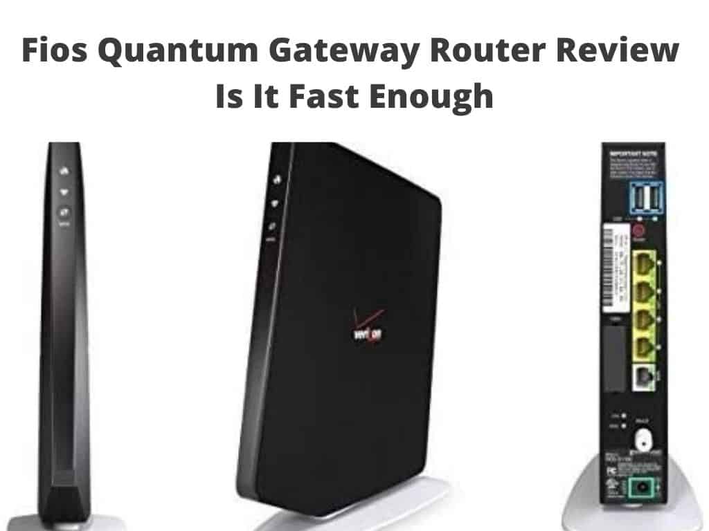 Fios Quantum Gateway Router Review - Is It Fast Enough