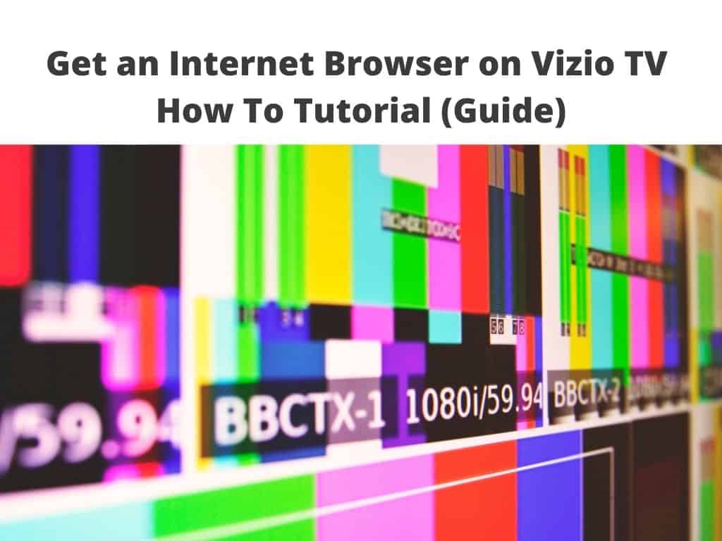 Get an Internet Browser on Vizio TV - How To Tutorial (Guide)