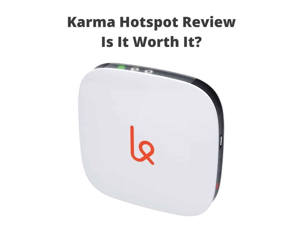 Karma Hotspot Review - Is It Worth It?