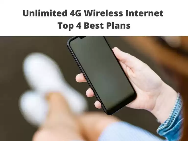 Unlimited 4G Wireless Internet - top 4 best plans