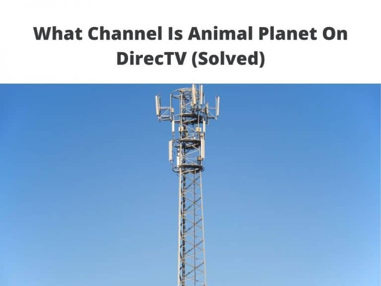 what channel is Animal Planet On DirecTV solved
