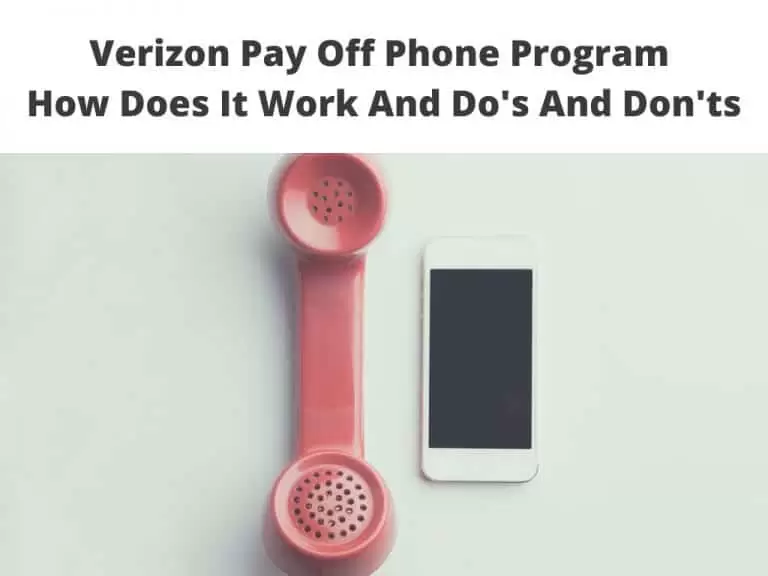 Verizon Pay Off Phone Program - How does it work and the Do's and Donts
