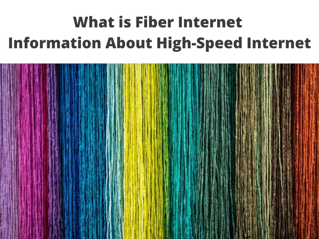 What is Fiber Internet - information about high-speed internet