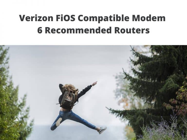 Verizon FiOS Compatible Modem - 6 Recommended Routers