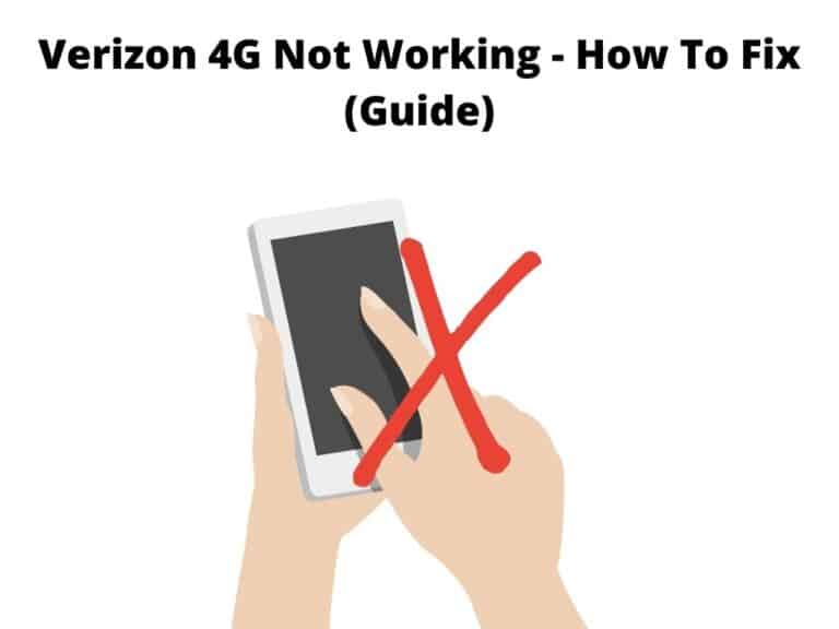 Verizon 4G Not Working - How to fix guide