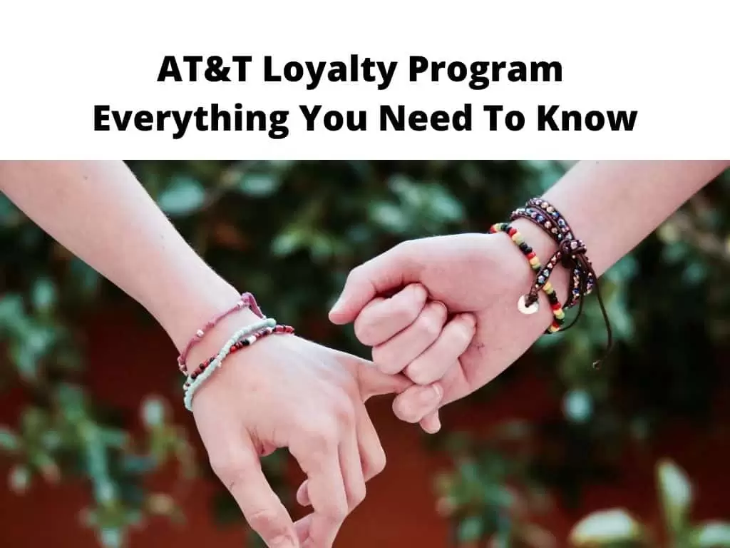 AT&T Loyalty Program - everything you need to know
