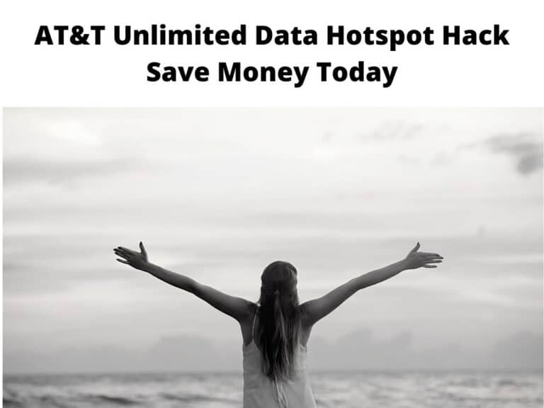 AT&T Unlimited Data Hotspot Hack Save Money in 2021