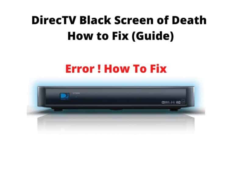 DirecTV Black Screen of Death - How to Fix (Guide) - error fix now