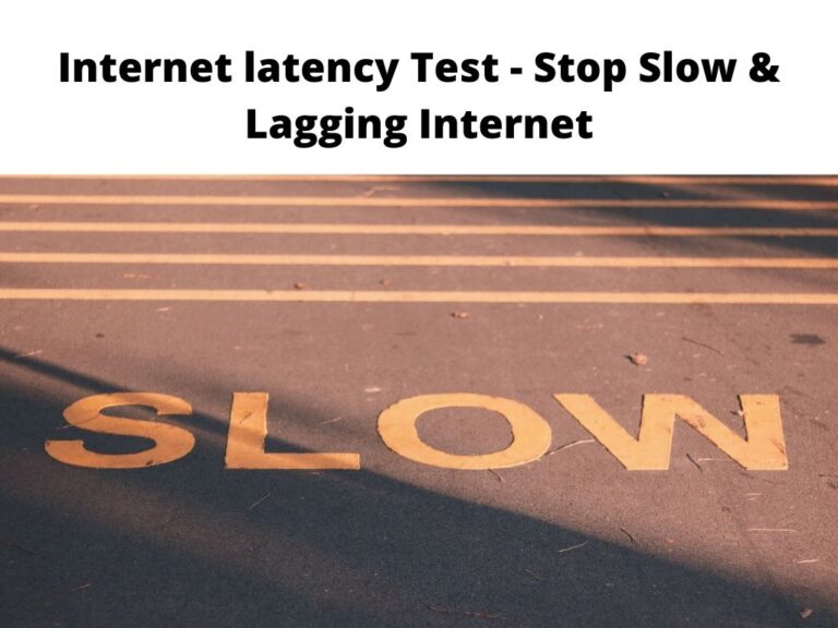 Internet latency Test - stop slow and lagging internet