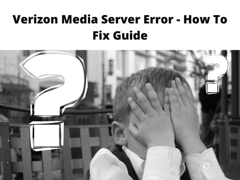 Verizon Media Server Error - how to fix guide