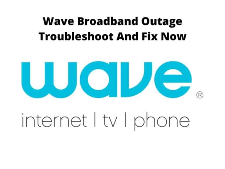 Wave Broadband Outage - Troubleshoot And Fix Now