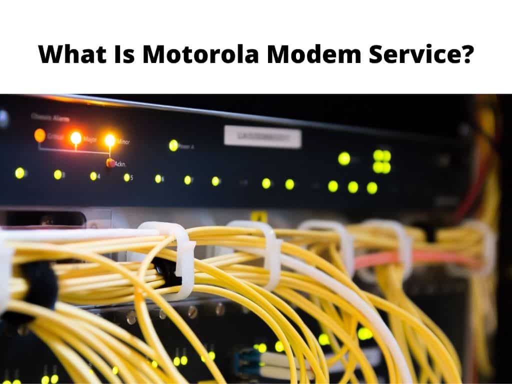 What Is Motorola Modem Service?