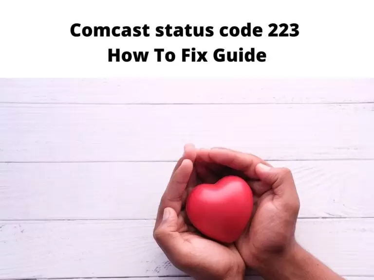 Comcast status code 223 - how to fix guide