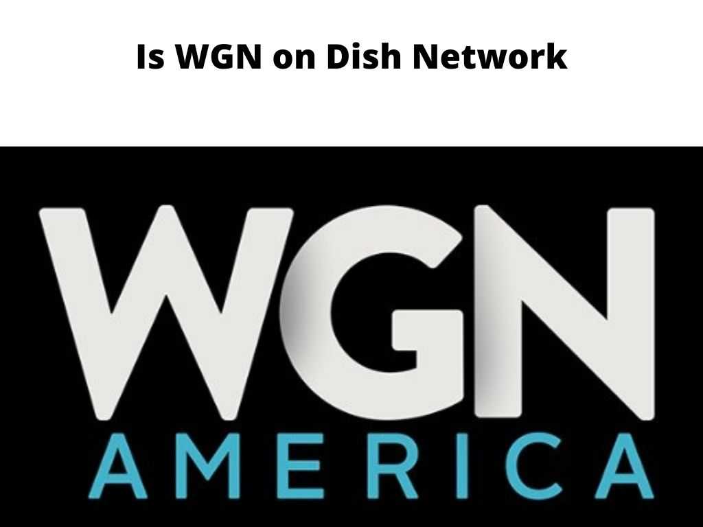 Is WGN on Dish Network