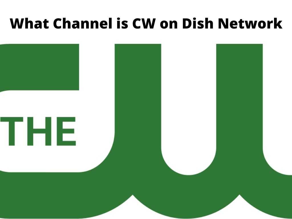 What Channel is CW on Dish Network