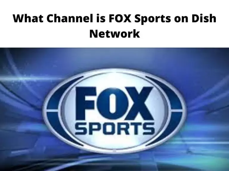 What Channel is FOX Sports on Dish Network Updated Guide 2024