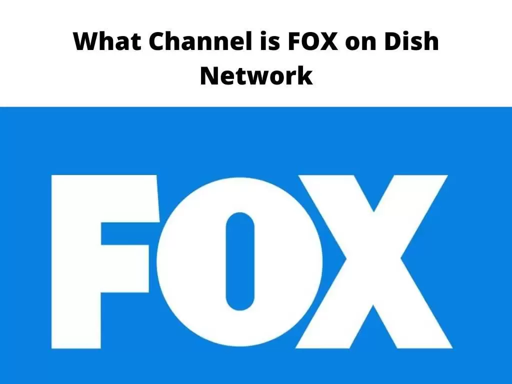 What Channel is FOX on Dish Network