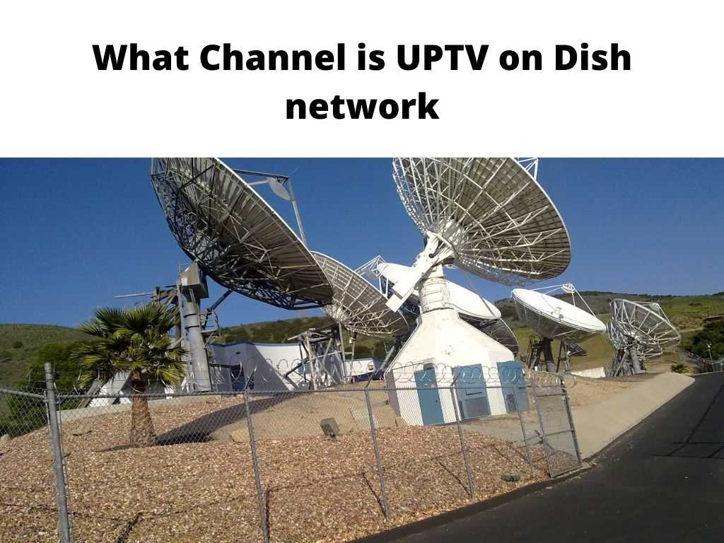 What Channel is UPTV on Dish network