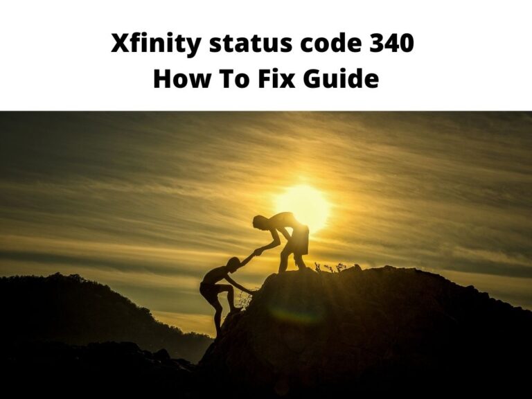 Xfinity status code 340 - how to fix guide