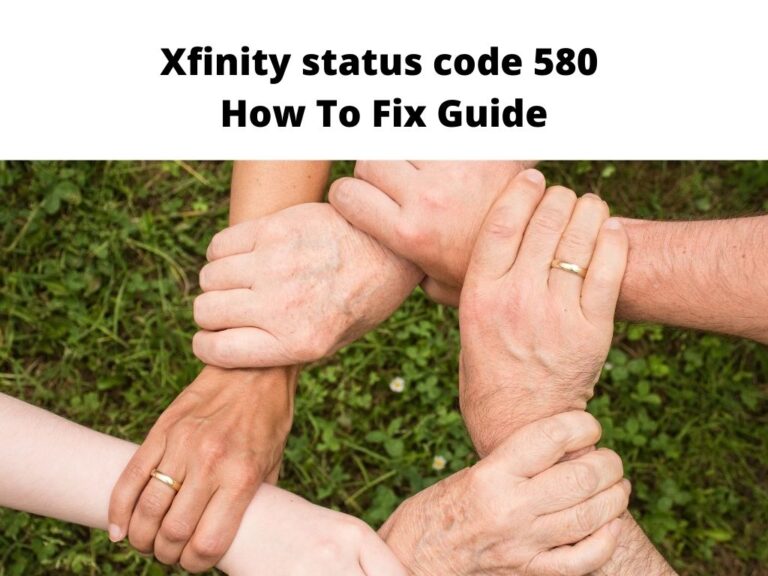 Xfinity status code 580 - how to fix guide