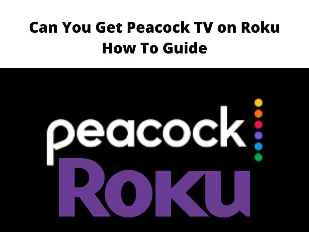 Can You Get Peacock TV on Roku - the how to guide