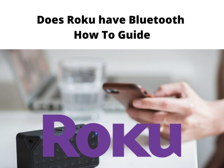 Does Roku Have Bluetooth - How to guide