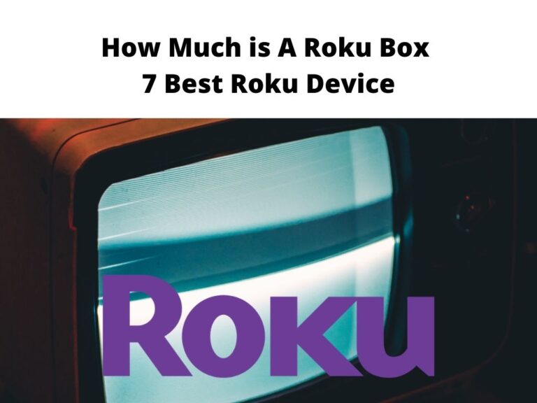 How Much is A Roku Box - 7 best roku device