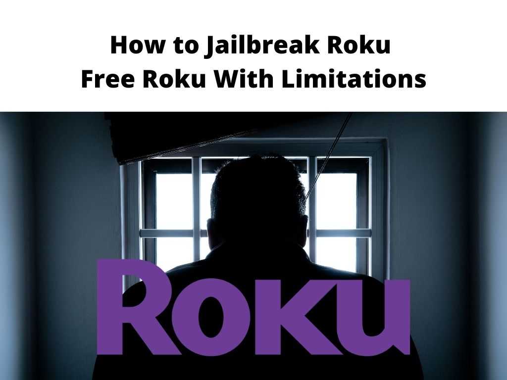 How to Jailbreak Roku - Free Roku with limitations
