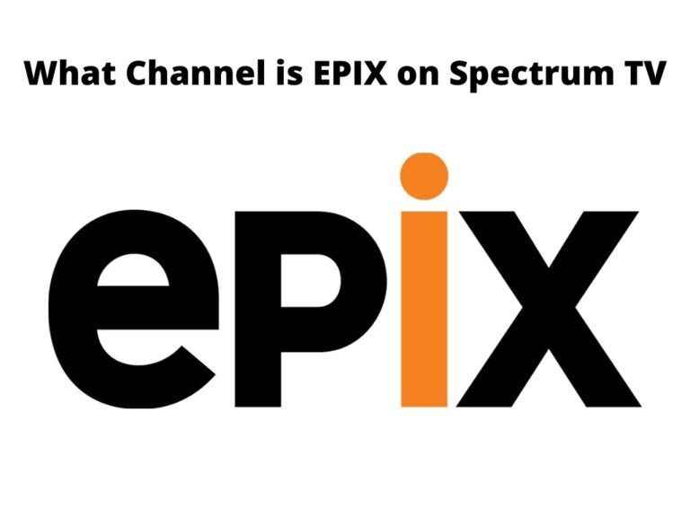 What Channel is EPIX on Spectrum TV