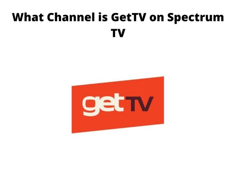 What Channel is GetTV on Spectrum TV