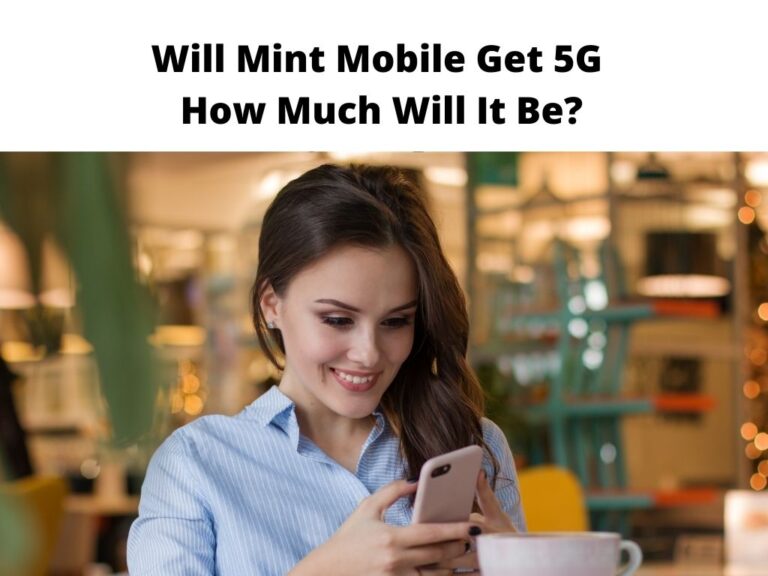 Will Mint Mobile Get 5G - how much will it be