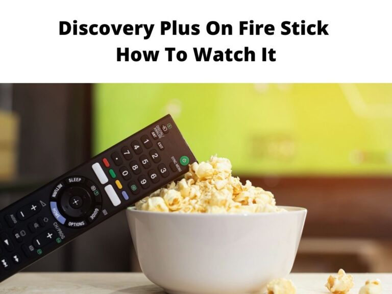 Discovery Plus On Fire Stick How to watch it