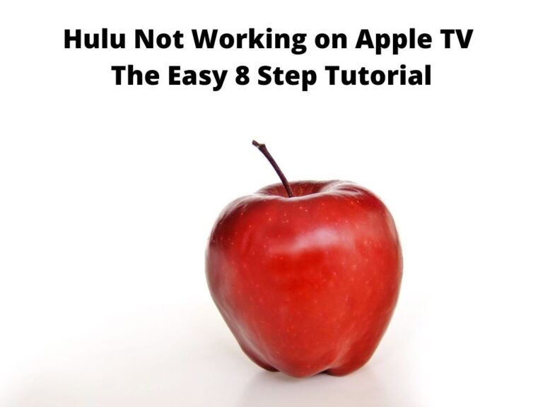 Hulu Not Working on Apple TV - 8 easy step tutorial