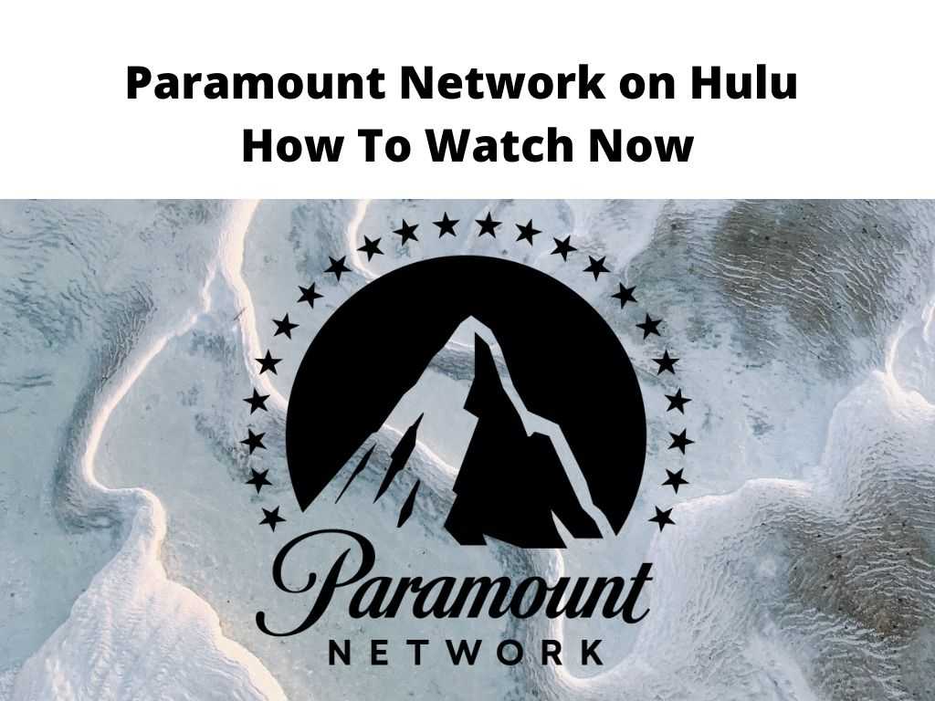 Paramount Network on Hulu - how to watch now