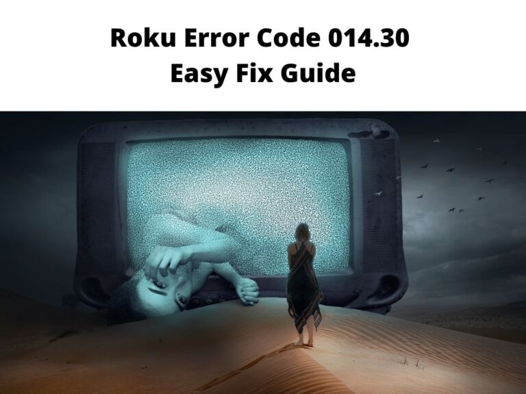 Roku Error Code 014.30 - Easy Fix Guide