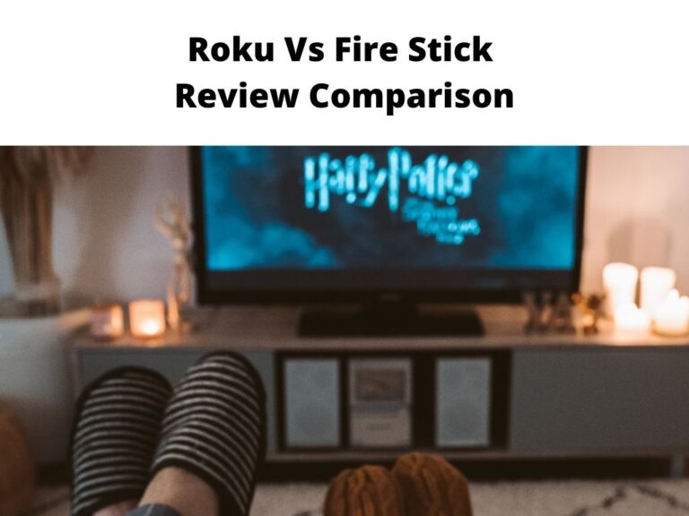 Roku Vs Fire stick Review Comparison