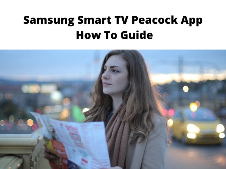 Samsung Smart TV Peacock App - how to guide